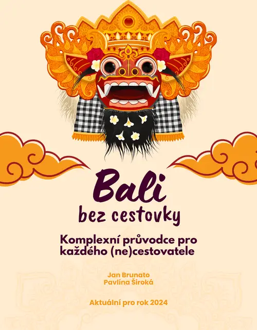 Bali bez cestovky - Komplexní Bali průvodce | Aktualizace 8.2024